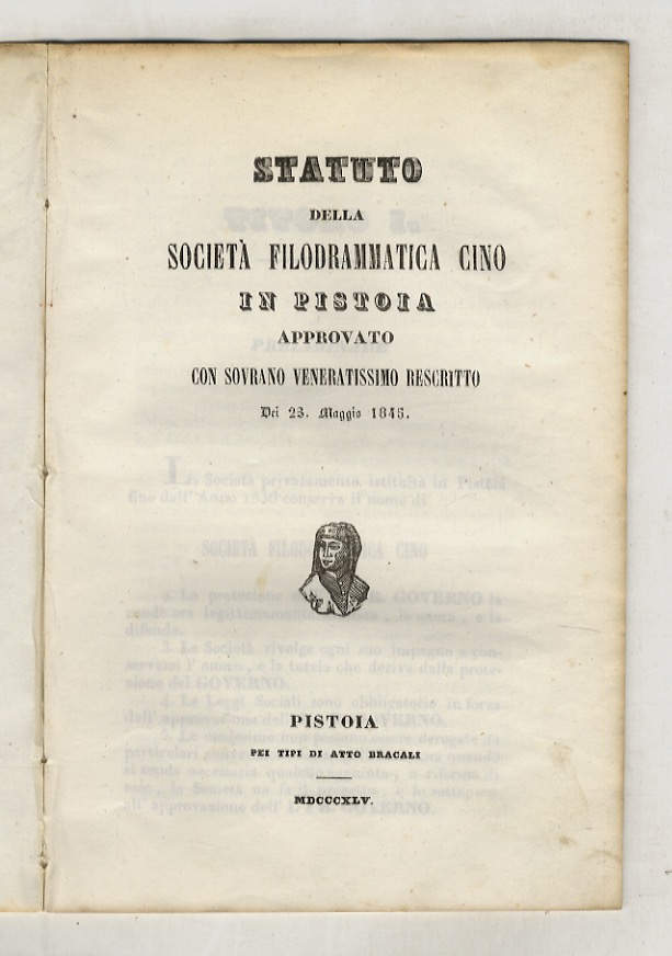 STATUTO della Società Filodrammatica Cino in Pistoia, approvato con sovrani …