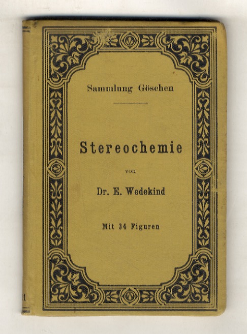 Stereochemie. [.] Mit 34 figuren im Text.
