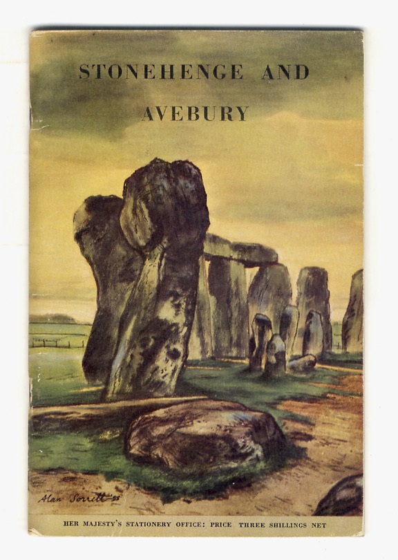 Stonehenge and Avebury and Neighbouring Monuments. An Illustrated Guide. Cover …