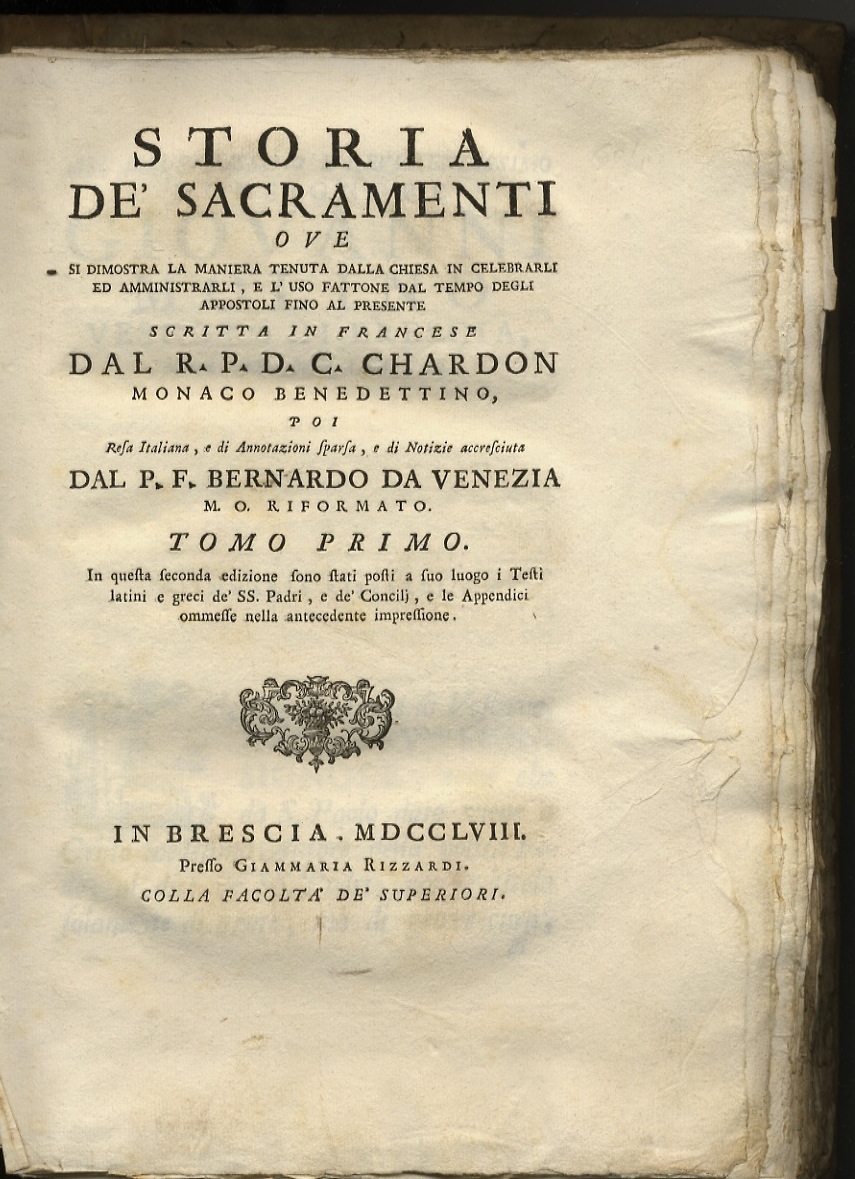 Storia de' sacramenti ove si dimostra la maniera tenuta dalla …