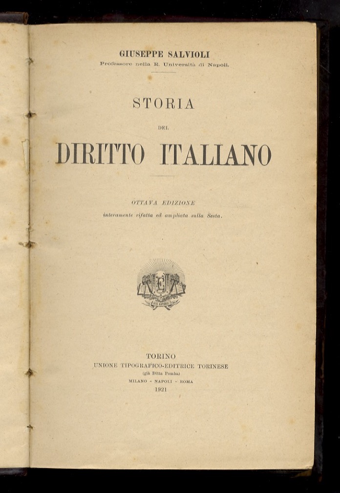 Storia del diritto Italiano. Ottava edizione interamente rifatta ed ampliata …