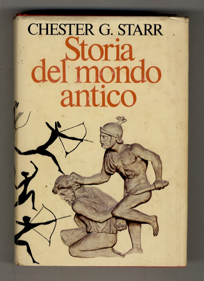 Storia del mondo antico. Introduzione di Antonio La Penna.