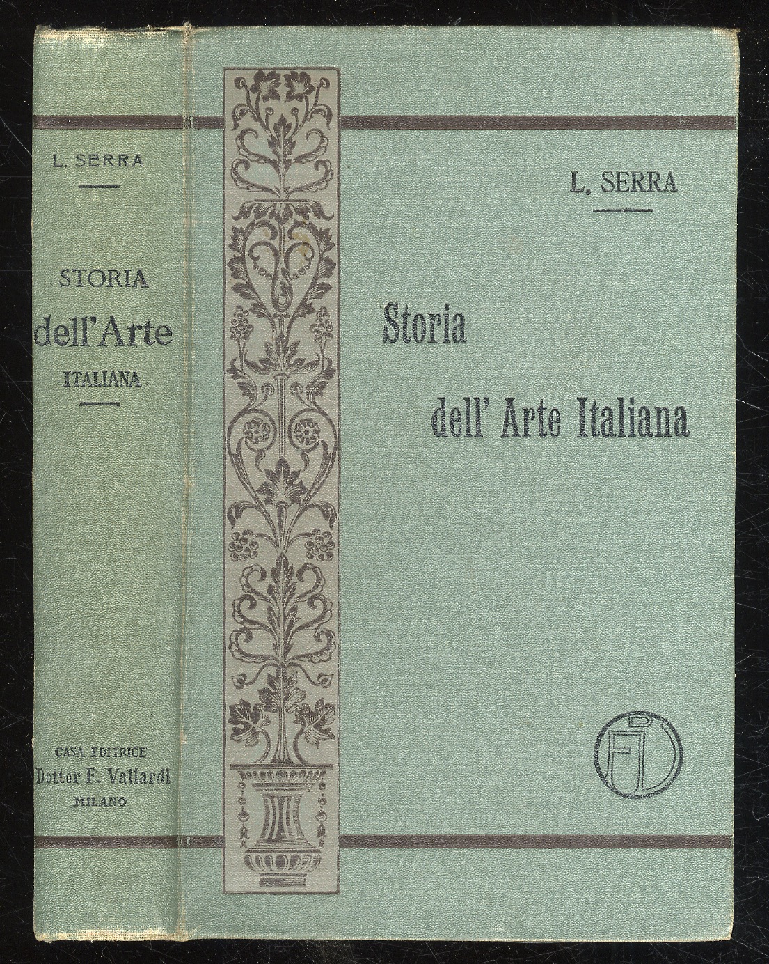 Storia dell'Arte Italiana.(Dall'arte greca al secolo XIX).