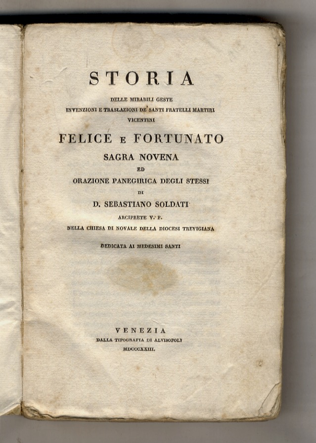 Storia delle mirabili geste invenzioni e traslazioni de' santi fratelli …