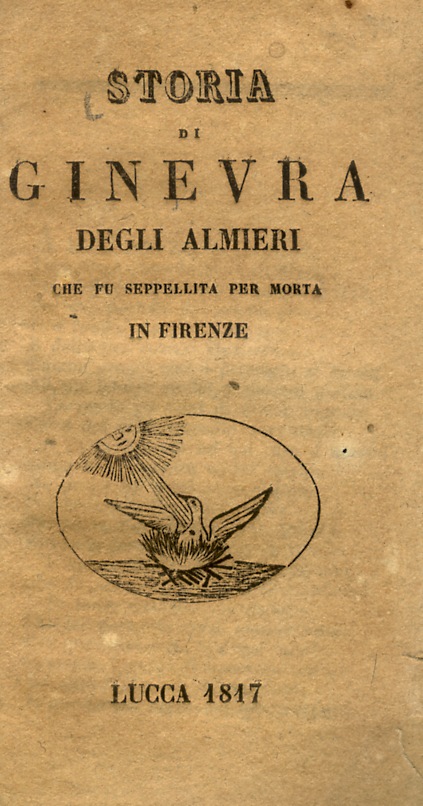 STORIA di Ginevra degli Almieri che fu seppellita per morta …