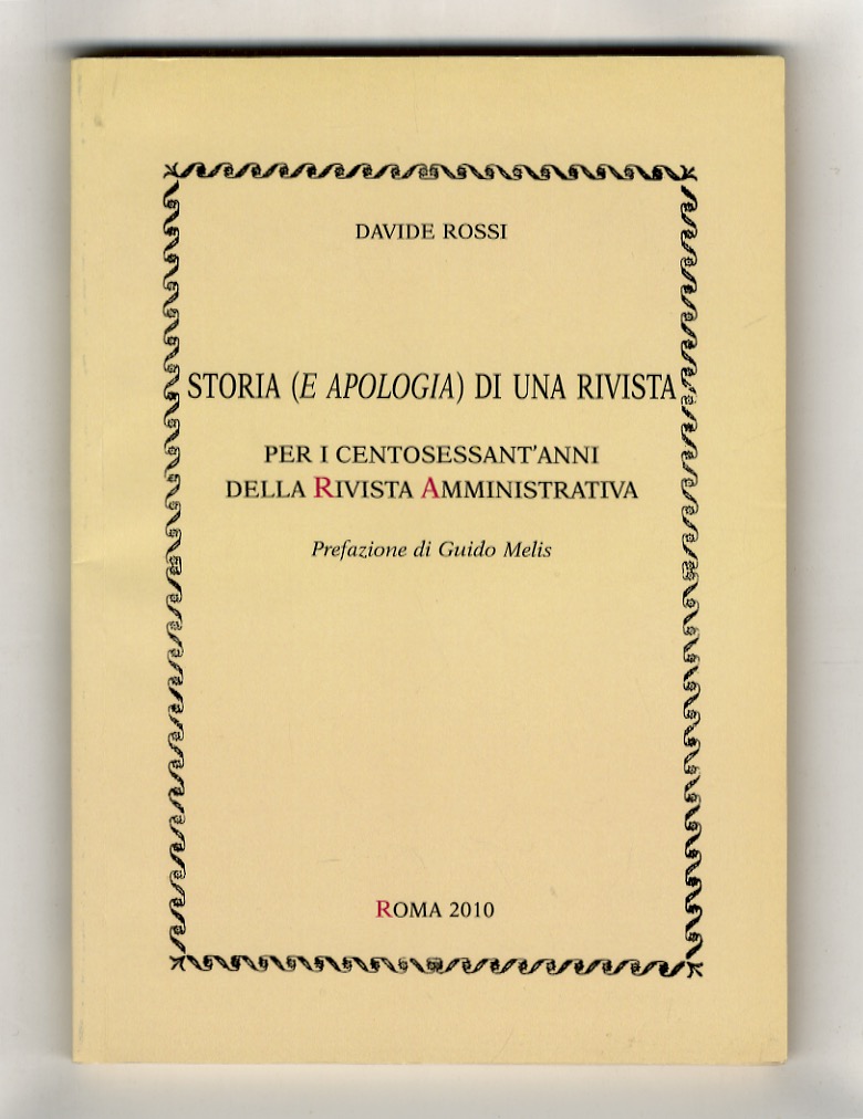 Storia (e apologia) di una rivista. Per i centosessant'anni della …