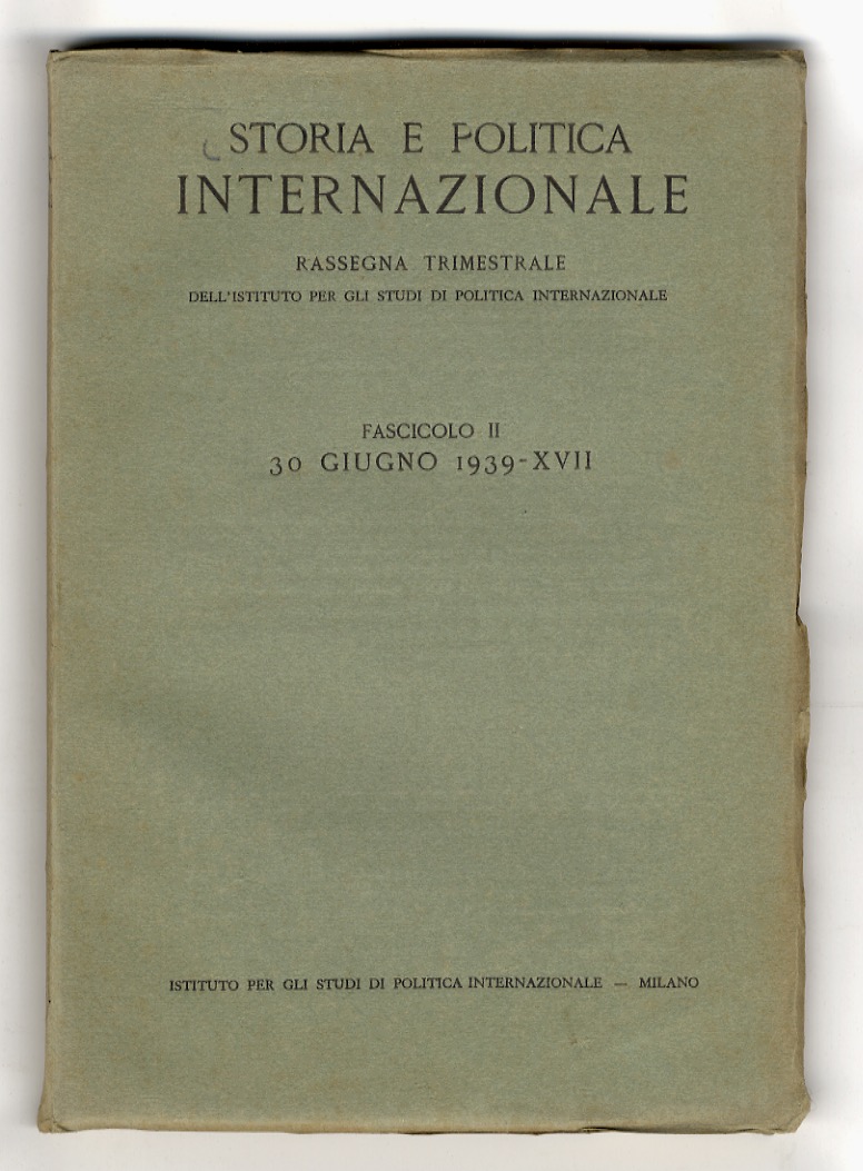STORIA e politica internazionale. Rassegna trimestrale dell'Istituto per gli Studi …