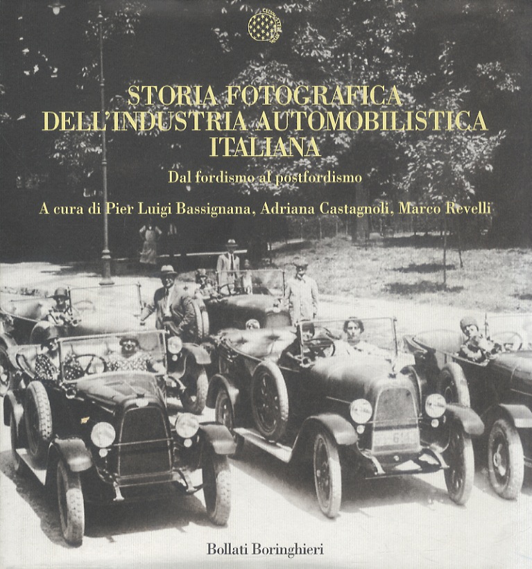 Storia fotografica dell'industria automobilistica italiana.