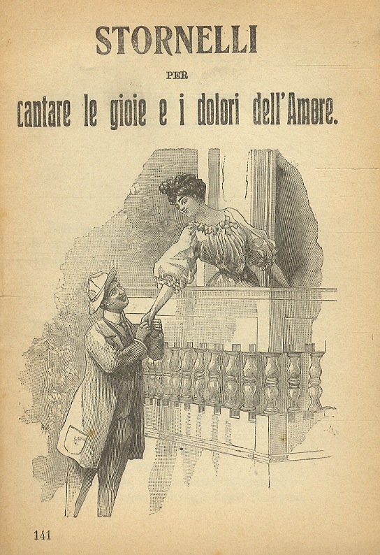 STORNELLI per cantare le gioie e i dolori dell'amore.