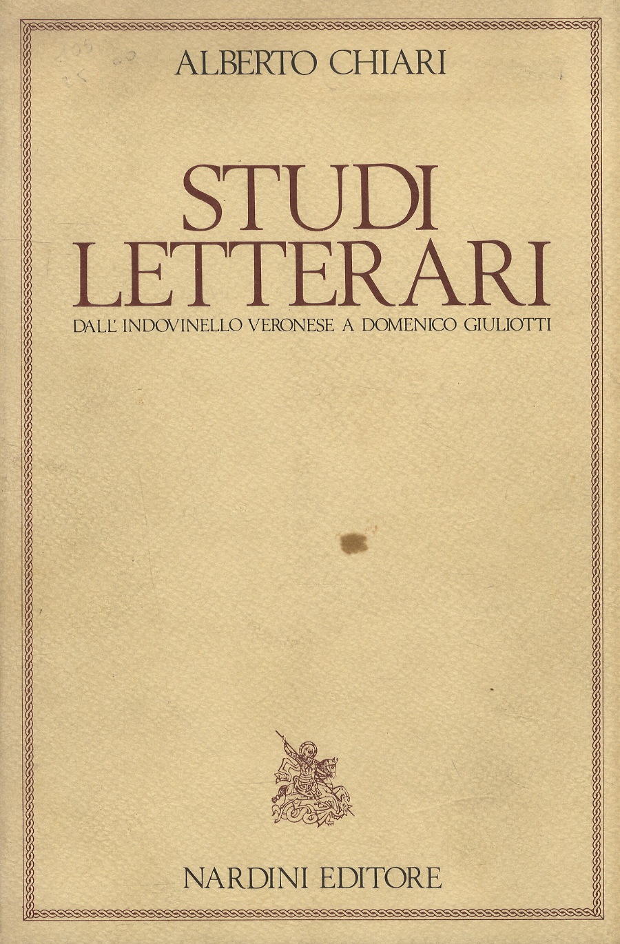 Studi letterari. Dall'indovinello veronese a Domenico Giuliotti.