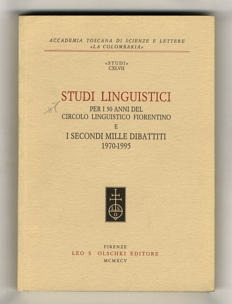 Studi linguistici per i 50 anni del Circolo Linguistico Fiorentino …