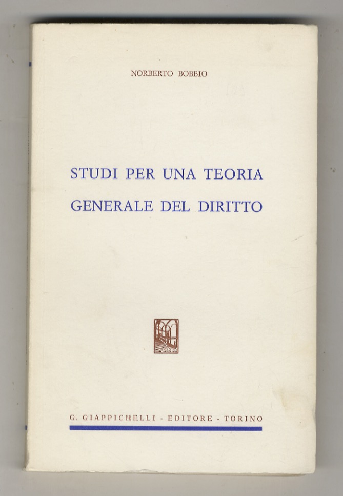 Studi per una teoria generale del diritto.