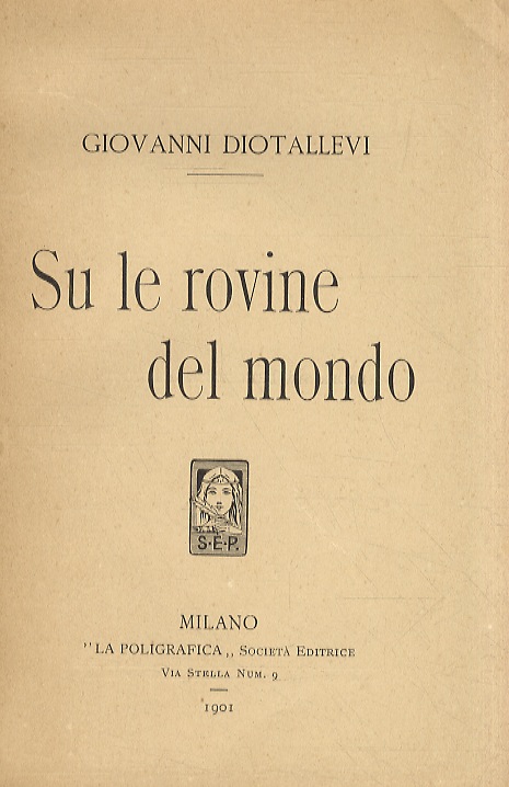 Su le rovine del mondo.