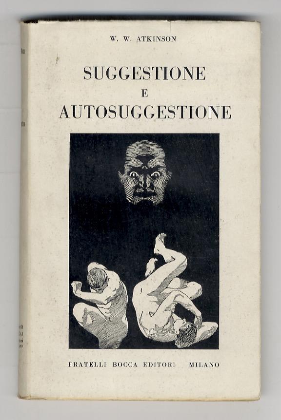 Suggestione e auto-suggestione. Tradotto da Robert Hack. Terza edizione.