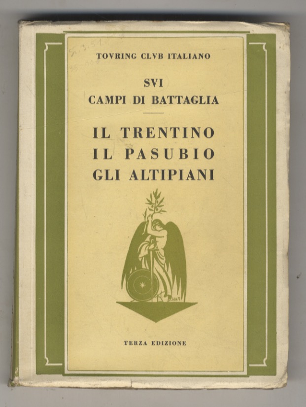 SUI CAMPI di battaglia. Il Trentino, il Pasubio e gli …