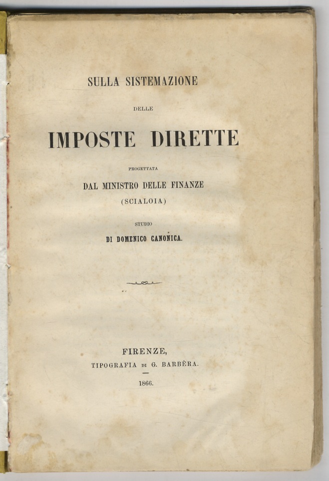 Sulla sistemazione delle imposte dirette progettata dal Ministro delle Finanze …