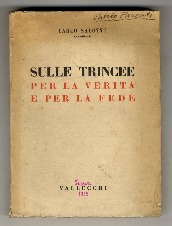 Sulle trincee per la Verità e per la Fede.