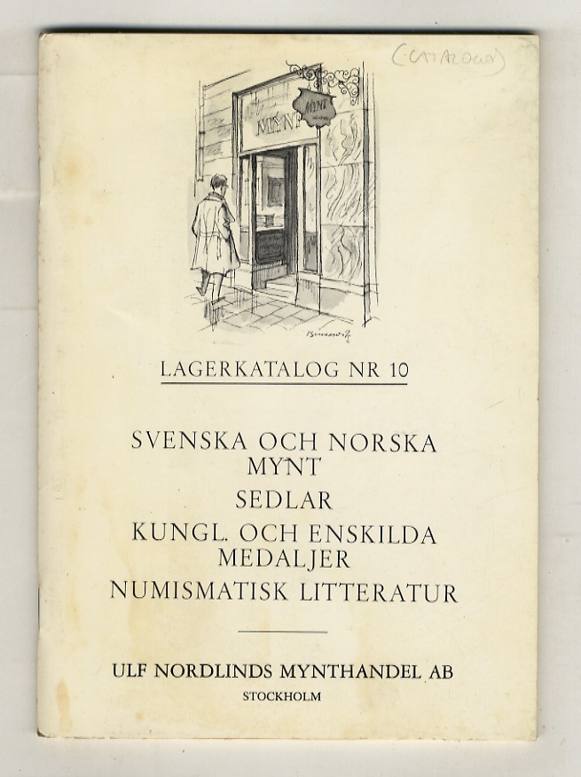 Svenska och Norska mynt/ sedlar/ kungl. och enakilda medaljer/numismatisk literatur. …