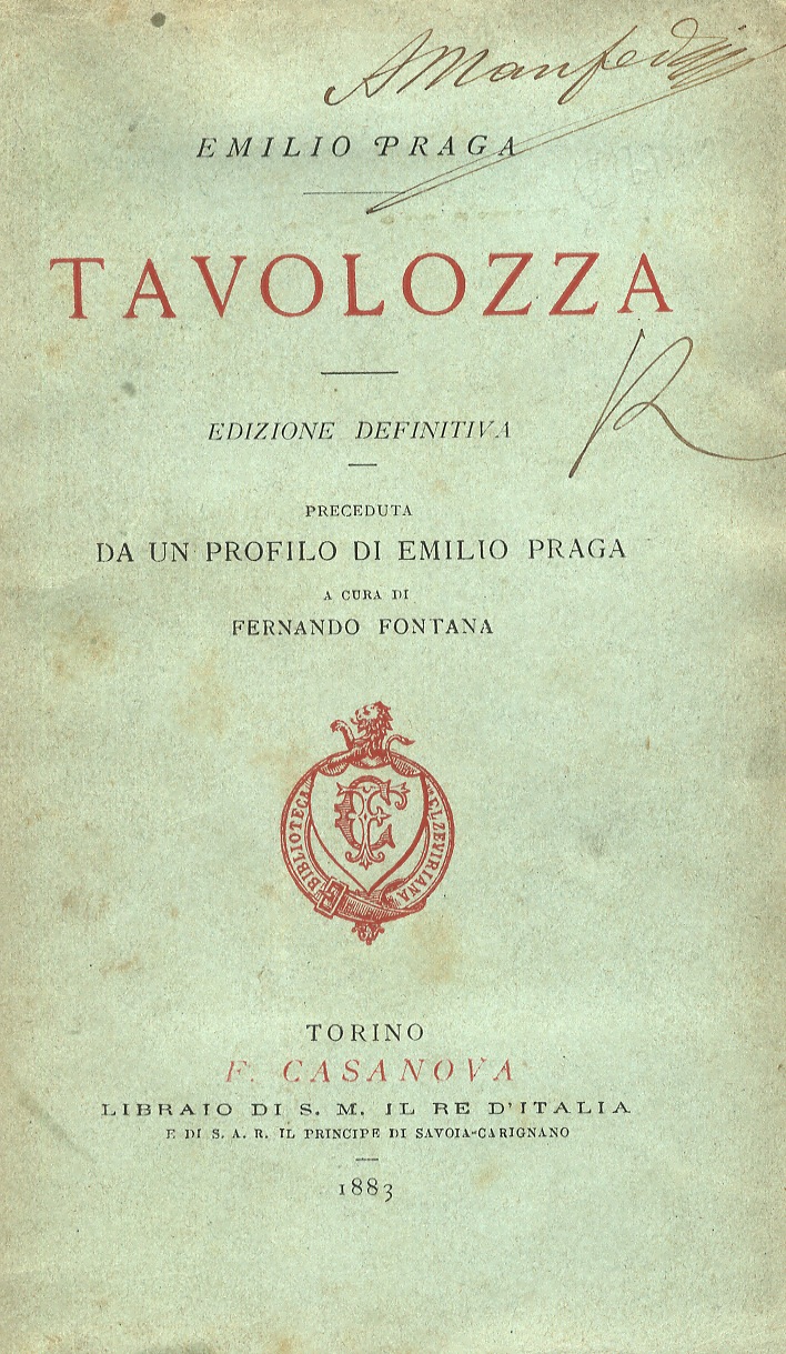 Tavolozza. Seconda edizione. Preceduta da un profilo di Emilio Praga, …