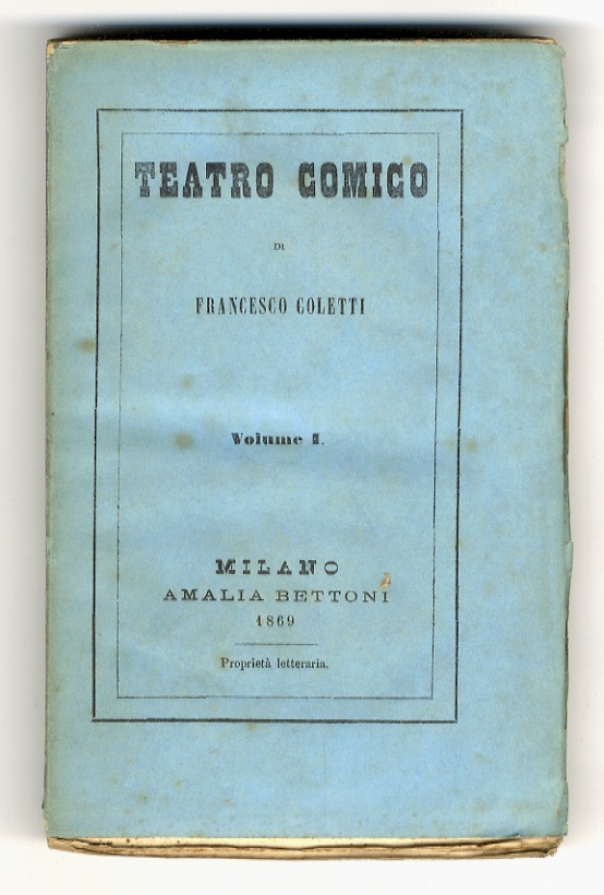 Teatro comico di Francesco Coletti. Volume primo [- volume secondo].