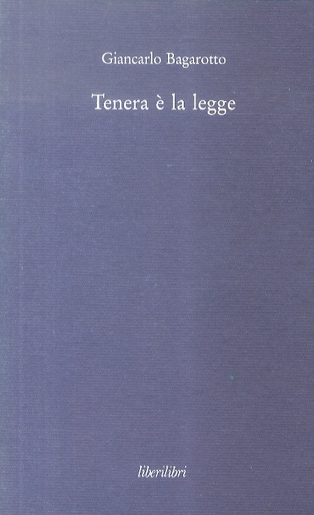 Tenera è la legge.