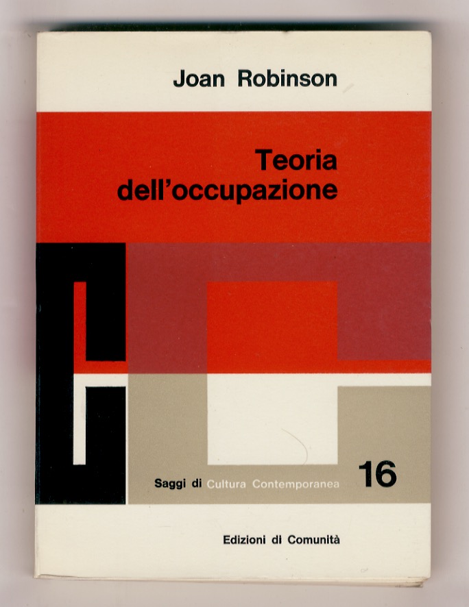 Teoria dell'occupazione e altri saggi. A cura di Umberto Meoli.
