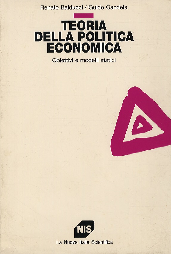Teoria della politica economica. Obiettivi e modelli statici.