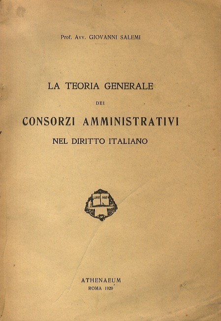 Teoria generale dei consorzi amministrativi nel diritto italiano.