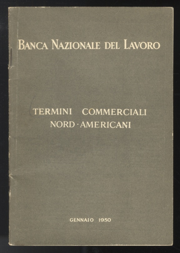 BANCA NAZIONALE DEL LAVORO. Termini commerciali nord-americani.