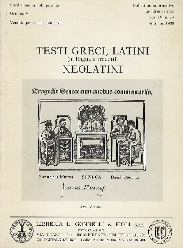 Testi greci, latini (in lingua e tradotti), neolatini.
