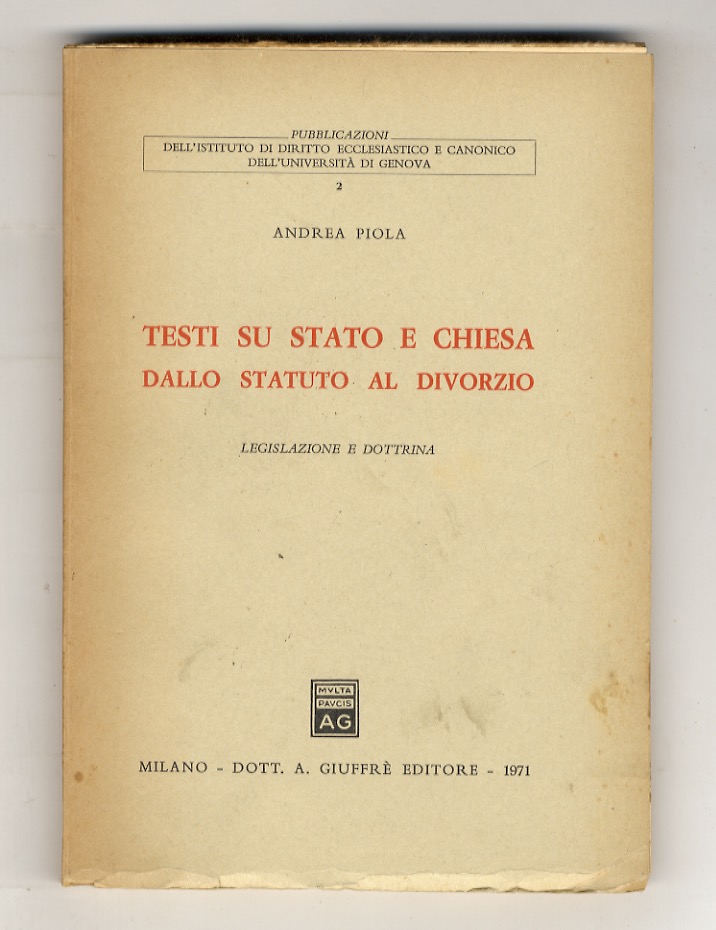 Testi su Stato e Chiesa dallo Statuto al divorzio. Legislazione …