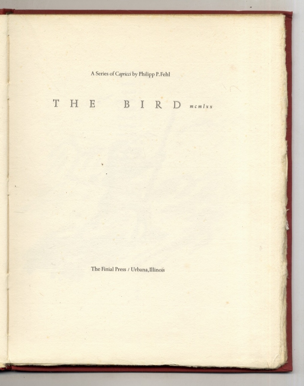 The Bird. A series of capricci by Philipp P. Fehl.