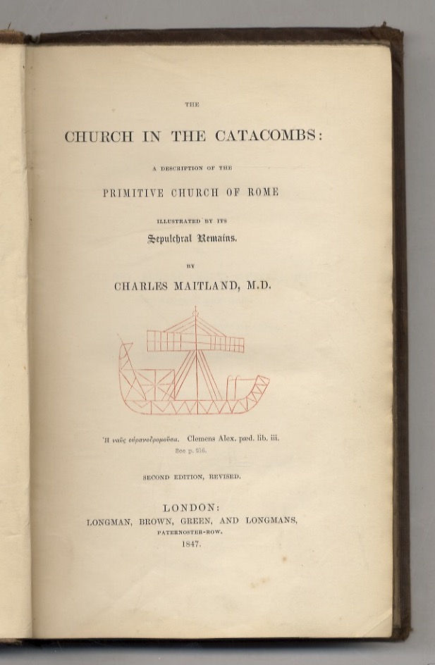 The Church in the Catacombs: a Description of the Primitive …