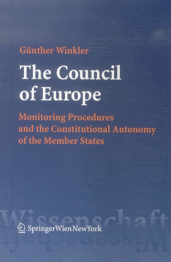 The Council of Europe. Monitoring Procedures and the Constitutional Autonomy …