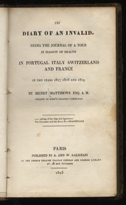 The Diary of an Invalid: Being the Journal of a …