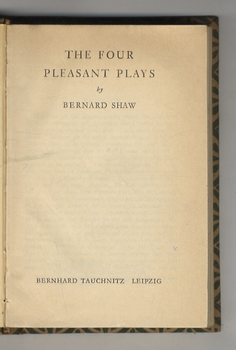 The Four Pleasant Plays.(Arms and the Man: a Comedy - …