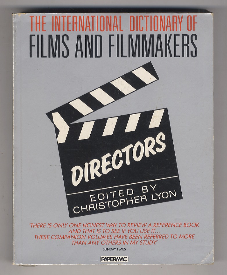 The International Dictionary of Films and Filmmakers: volume 2: Directors/Filmmakers. …