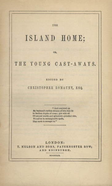 The Island Home; or The Young Cast-aways.