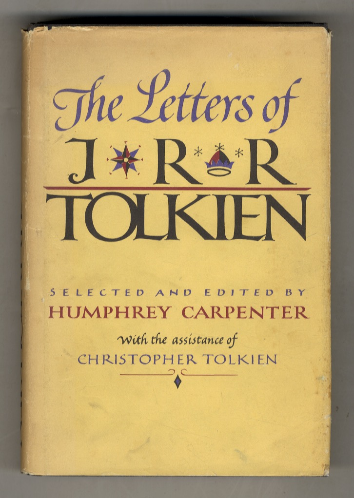 The Letters of J.R.R. Tolkien. Selected and edited by Humphrey …