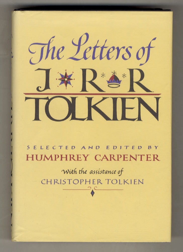The Letters of J.R.R. Tolkien. Selected and edited by Humphrey …
