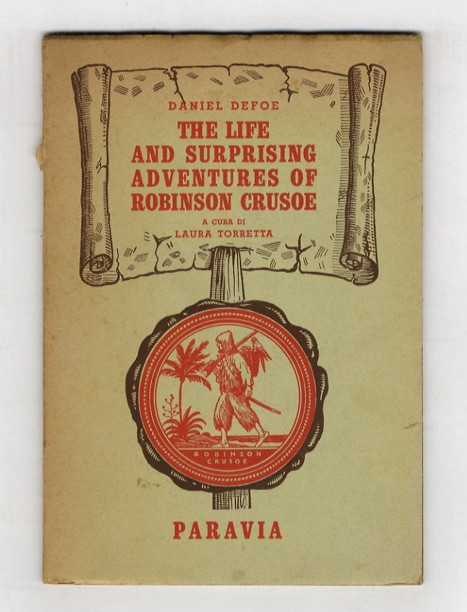 The Life and Susprising Adventures of Robinson Crusoe. Scelta di …
