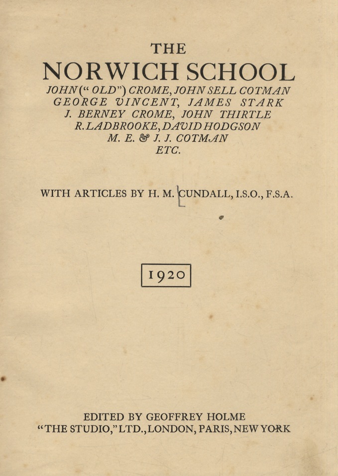 The Norwich School. John ("old") Crome, John Sell Cotman, George …