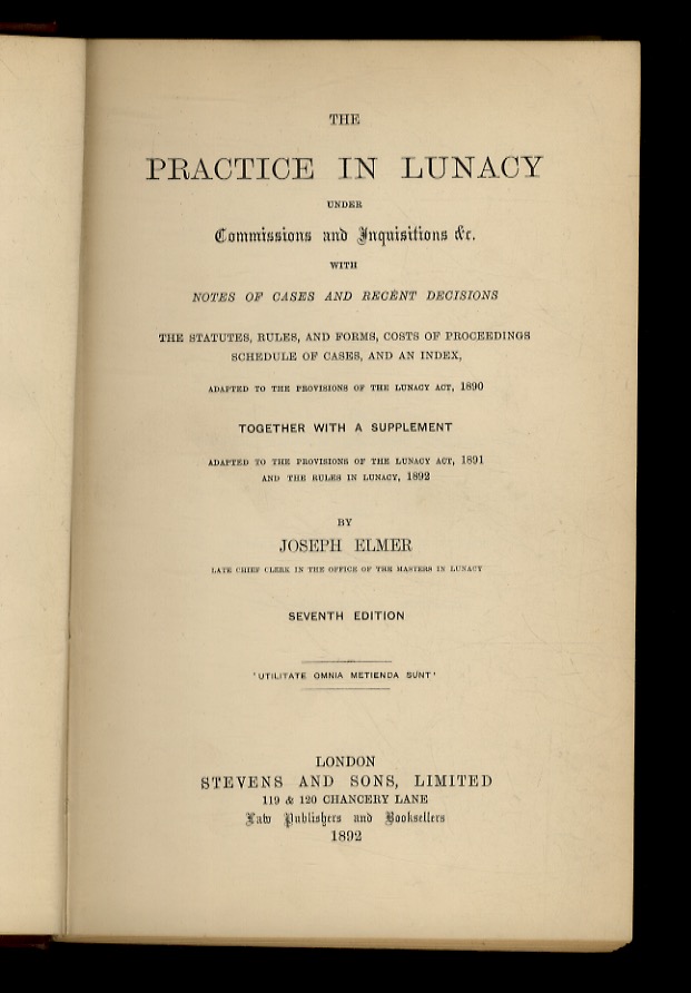 The Practice in Lunacy under Commissions and Inquisitions &c. With …