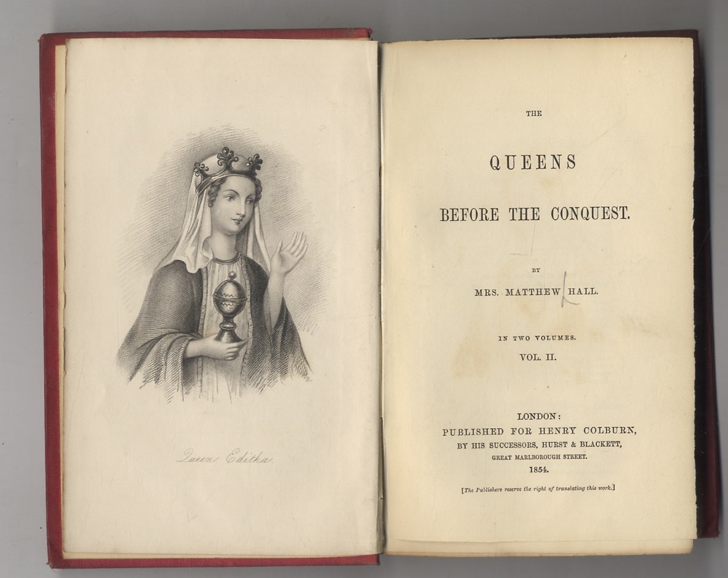 The Queens before the Conquest. In two volumes. Vol. II. …