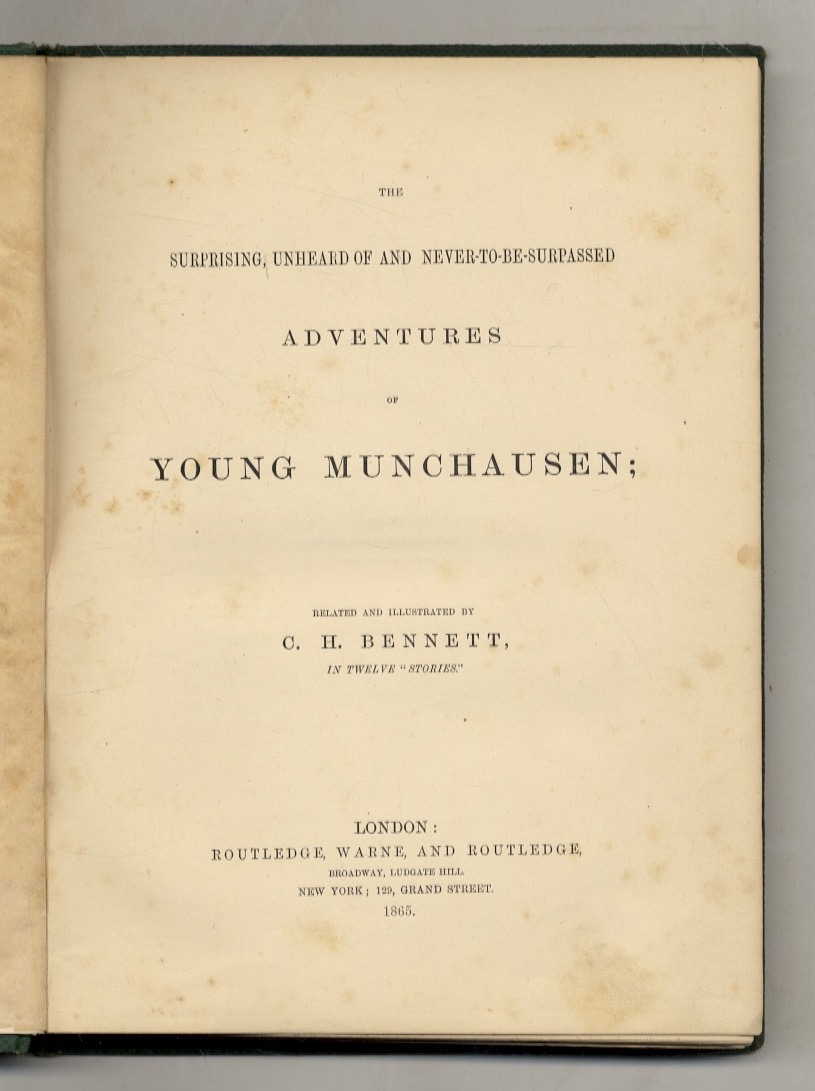 The surprising, unheard of and never-to-be-surpassed adventures of young Munchausen; …