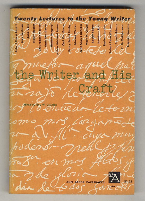 The Writer and his Craft. Twenty Lectures to the Young …