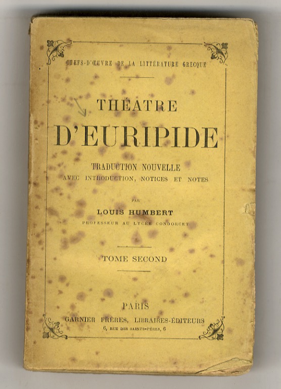 Théatre d'Euripide. Traduction nouvelle, avec introduction, notices et notes par …