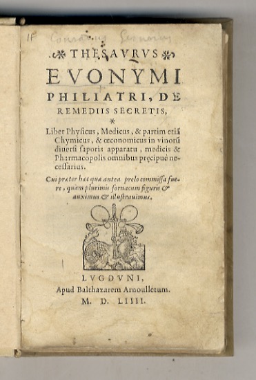 Thesaurus Euonymi Philiatri, de remediis secretis, liber physicus, medicus, & …