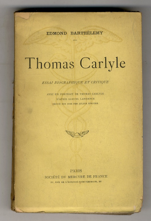 Thomas Carlyle. Essai biographique et critique.