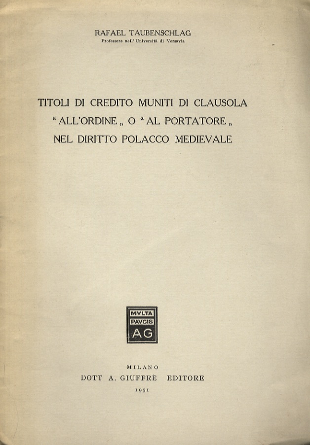 Titoli di credito muniti di clausola “all'ordine” o “al portatore” …